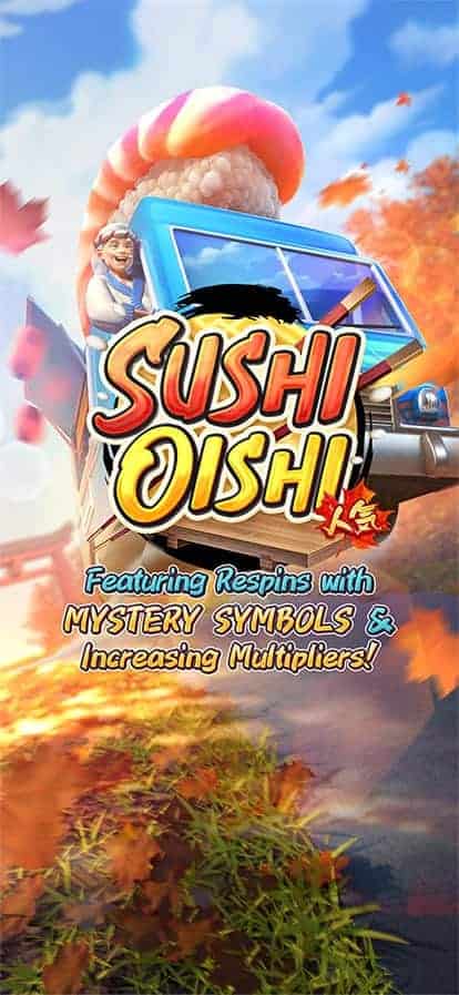 Sushi Oishi PG Slot สล็อต PG ทดลองเล่น PG
