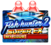 slotxo 100 Fish Hunter 2 EX - My Club slotxo 35