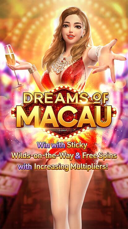 Dreams of Macau PG Slot สล็อต PG พีจีสล็อต